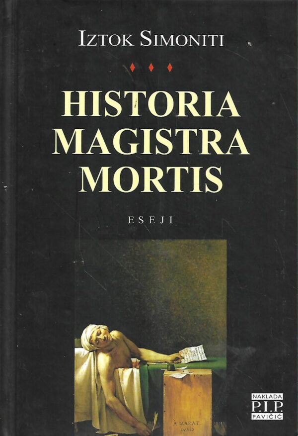 iztok simoniti: historia magistra mortis