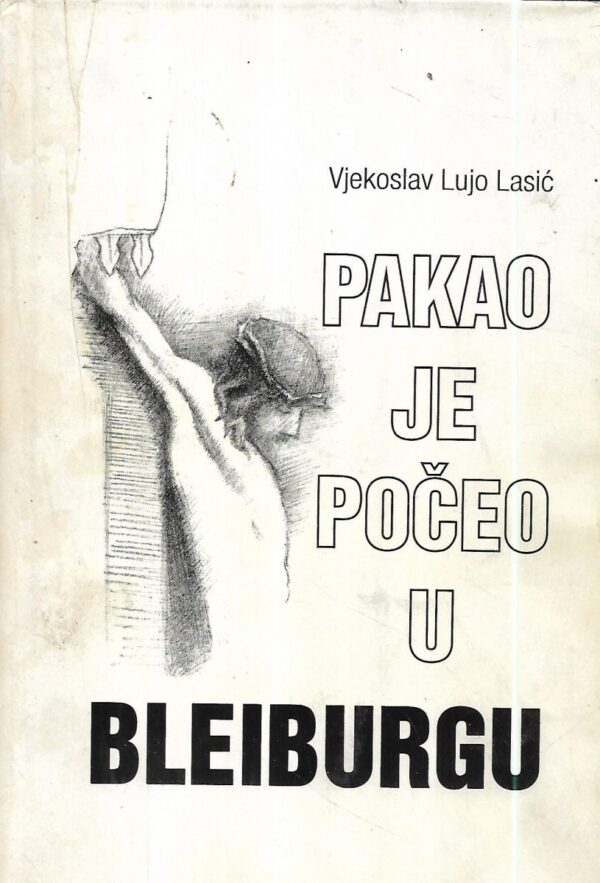 vjekoslav lujo lasić: pakao je počeo u bleiburgu