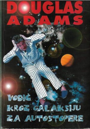 douglas adams: vodič kroz galaksiju za autostopere