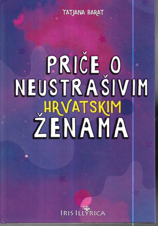 tatjana barat: priče o neustrašivim hrvatskim ženama