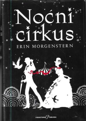 erin morgenstern: noćni cirkus