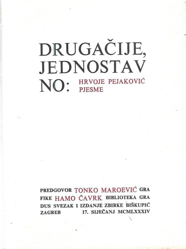 drugačije, jednostavno - hrvoje pejaković/pjesme , hamo Čavrk/grafike sa potpisom