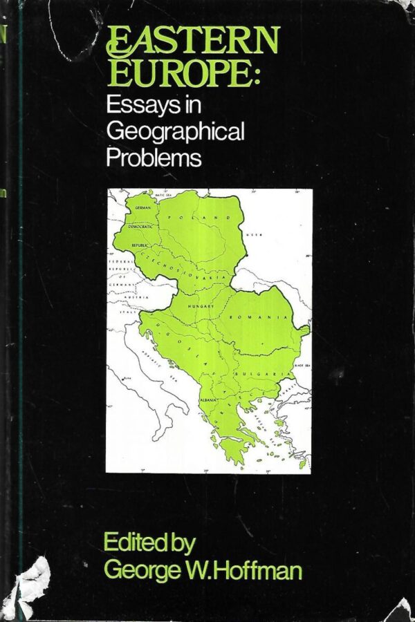 eastern europe: essays in geographical problems