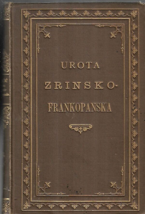 evgenij kumičić: urota zrinsko - frankopanska, svezak 3.