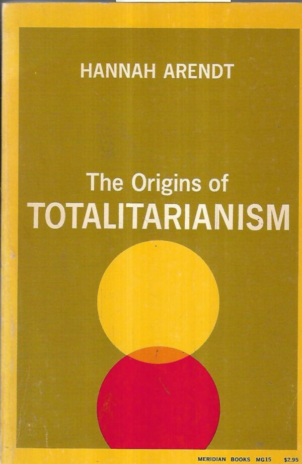 hannah arendt: the origins of totalitarianism