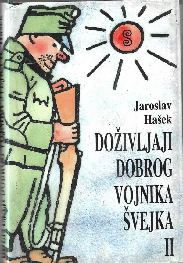 jaroslav hašek: doživljaji vojnika Švejka 1-3