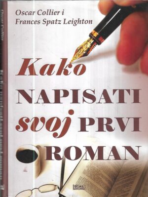 oscar collier i frances spatz leighton: kako napisati svoj prvi roman