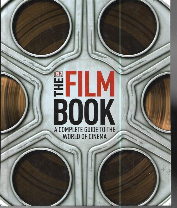 the film book: a complete guide to the world of cinema