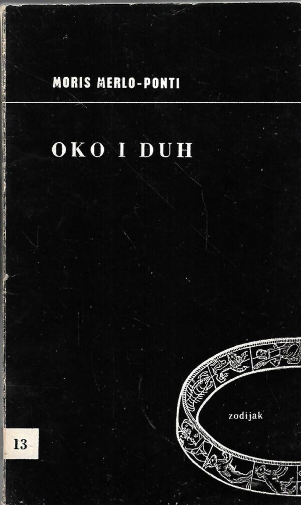 maurice merleau- ponty: oko i duh