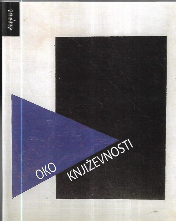 oko književnosti - osamdeset godina aleksandra flakera, uredio josip užarević