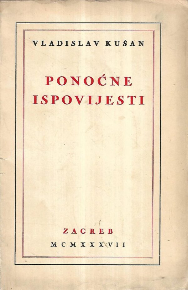 vladislav kušan: ponoćne ispovijesti