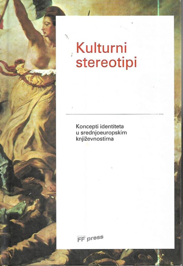 kulturni stereotipi: koncepti identiteta u srednjoeuropskim književnostima