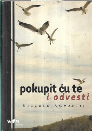 niccolo ammaniti: pokupit ću te i odvesti