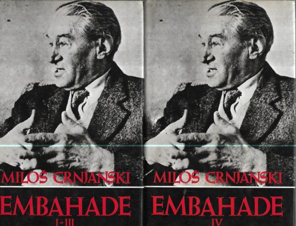 miloš crnjanski: embahade 1- 4