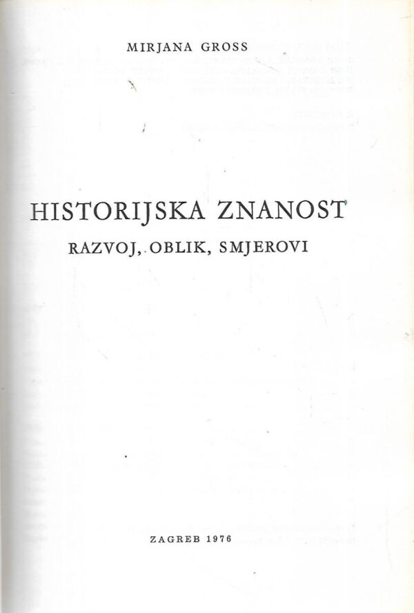 mirjana gross: historijska znanost