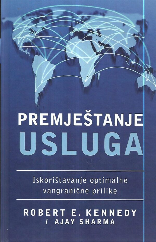 robert e. kennedy i ajay sharma: premještanje usluga