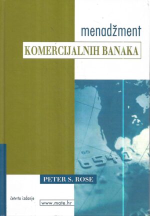 peter s. rose: menadžment komercijalnih banaka