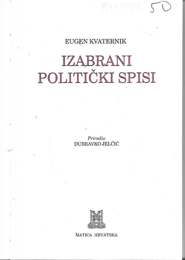 eugen kvaternik: izabrani politički spisi