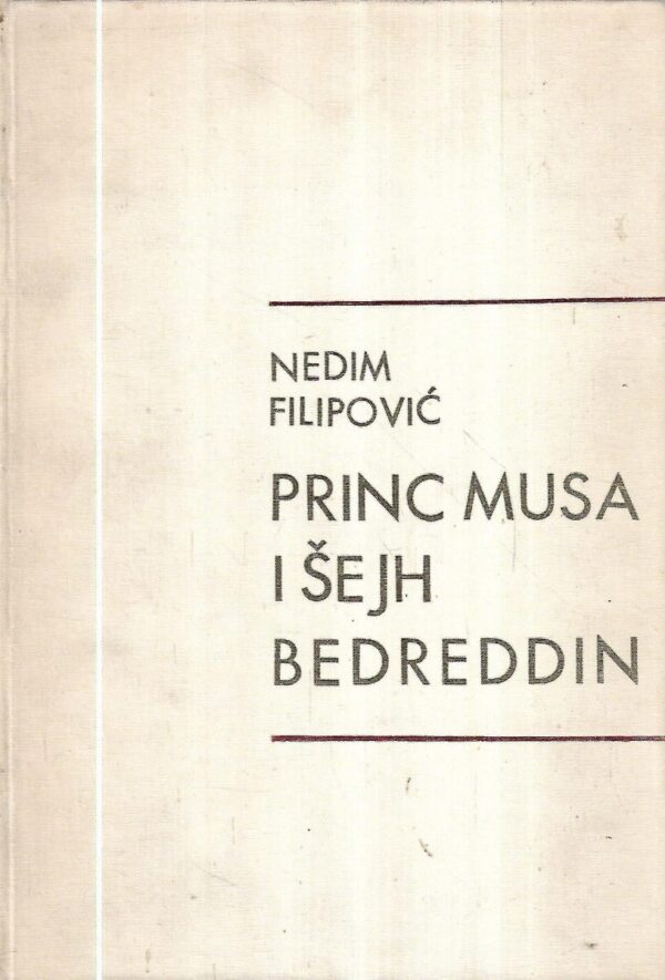 nedim filipović: princ musa i Šejh bedreddin