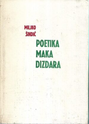 miljko Šindić: poetika maka dizdara