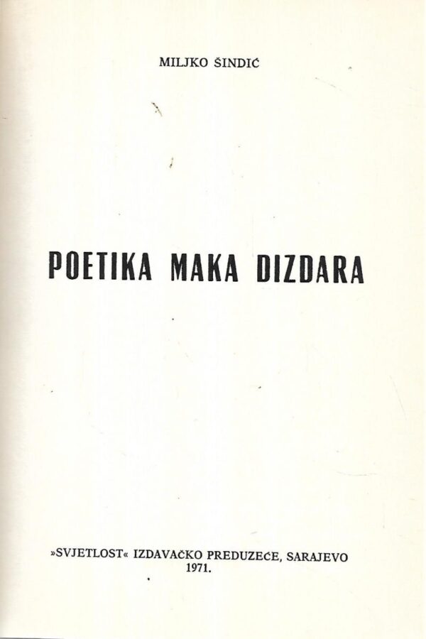 miljko Šindić: poetika maka dizdara