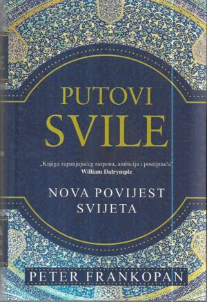 peter frankopan: putovi svile