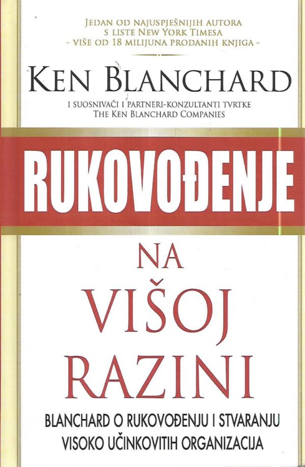 ken blanchard: rukovođenje na višoj razini