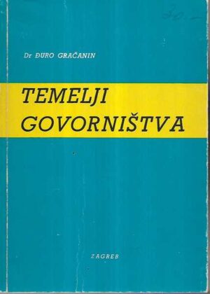 dr. Đuro gračanin: temelji govorništva