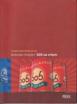 slobbodan Šnajder: 505 sa crtom