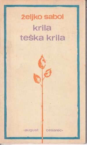 Željko sabol: krila, teška krila