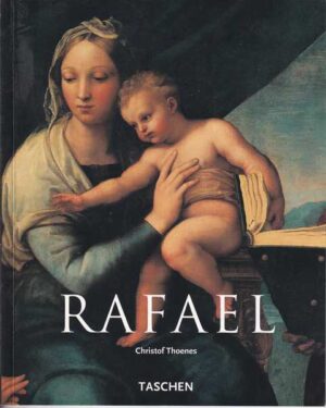 christof thoenes: rafael, 1483.-1520.