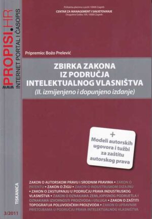 božo prevelić: zbirka zakona iz područja intelektualnog vlasništva (2. izmjenjeno i dopunjeno izdanje)