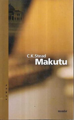 c.k. stead: makutu