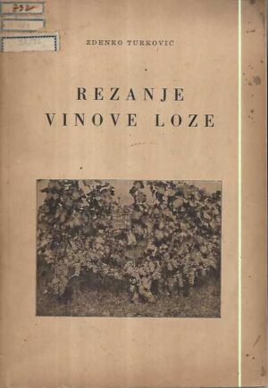 zdenko turković: rezanje vinove loze