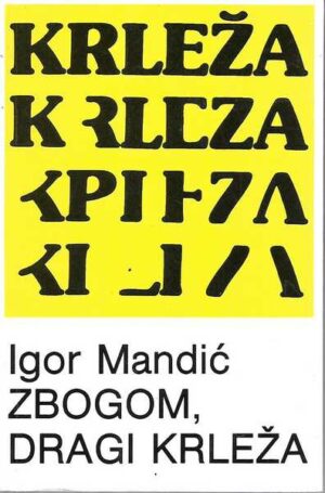 igor mandić: zbogom, dragi krleža