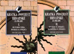 hrvoje gračanin: kratka povijest hrvatske za mlade,1.-2.