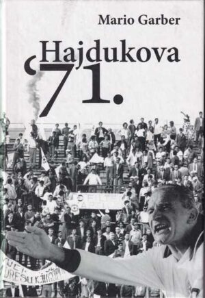 mario garber: hajdukova `71.