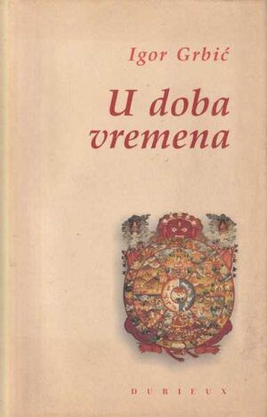 igor grubić: u doba vremena