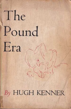 hugh kenner: the pound era