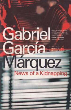 gabriel garcia marquez: news of a kidnapping