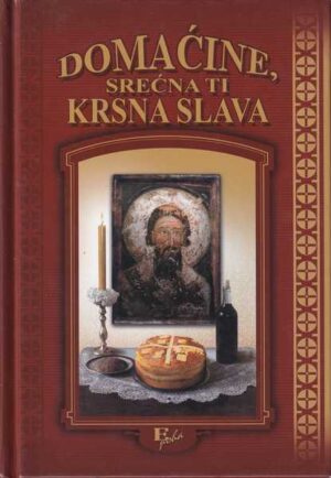 domaćine, srećna ti krsna slava