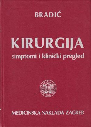 prof. dr. ivan bradić: kirurgija, simptomi i klinički pregled