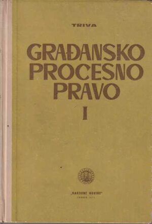 dr. siniša triva: građansko procesno pravo i parnično procesno pravo