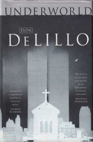 don delillo: underworld