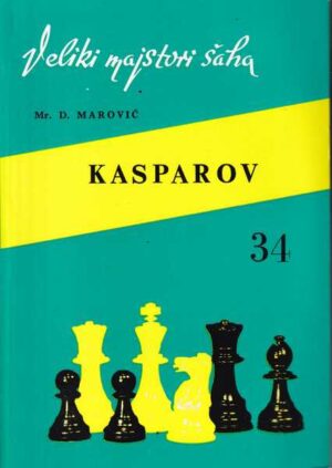 dražen marović: gari kasparov, veliki majstori šaha 34