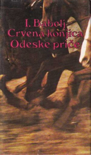 isak babelj: crvena konjica, odeske priče