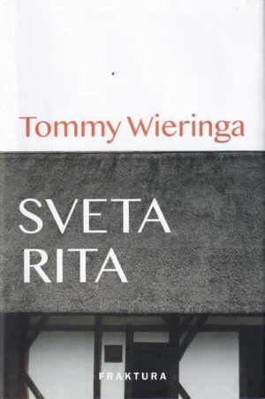 tommy wieringa: sveta rita