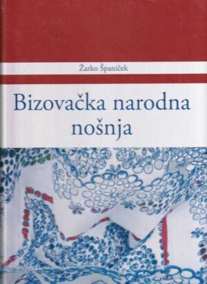 Žarko Španiček: bizovačka narodna nošnja