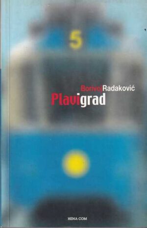 borivoj radaković: plavi grad