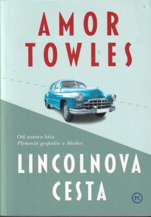 amor towles: lincolnova cesta